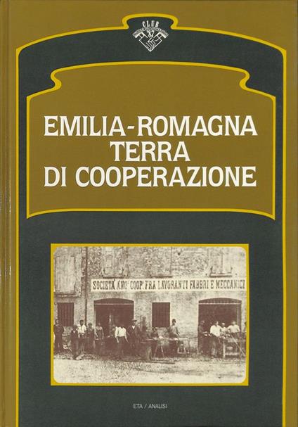 Emilia - Romagna terra di cooperazione - Angelo Varni - copertina