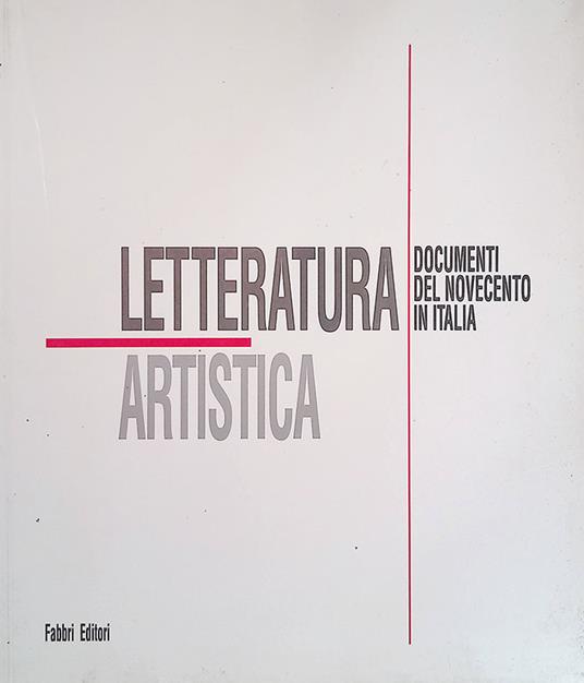 Letteratura artistica. Documenti del Novecento in Italia - Maurizio Fagiolo Dell'Arco - copertina