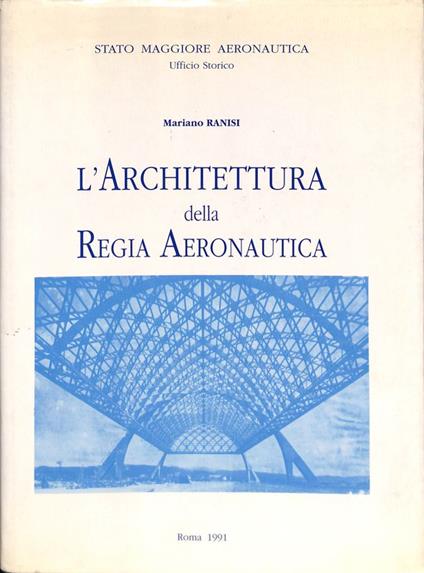 L' architettura della Regia Aeronautica - Mariano Ranisi - copertina