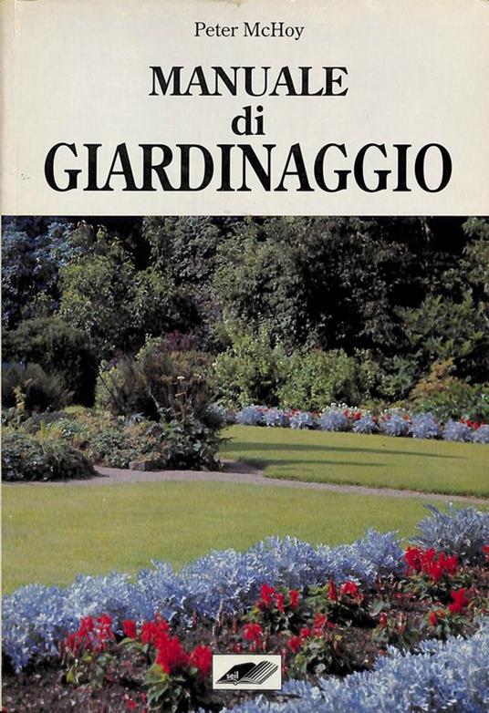 Manuale di giardinaggio - Peter McHoy - copertina