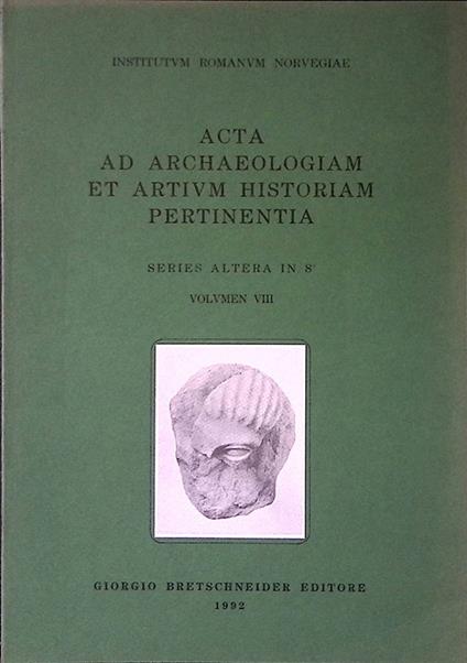 Acta ad Archaeologiam et Artium Historiam Pertinentia. Series Altera in 8. Volumen VIII - Laszlo Berczelly - copertina