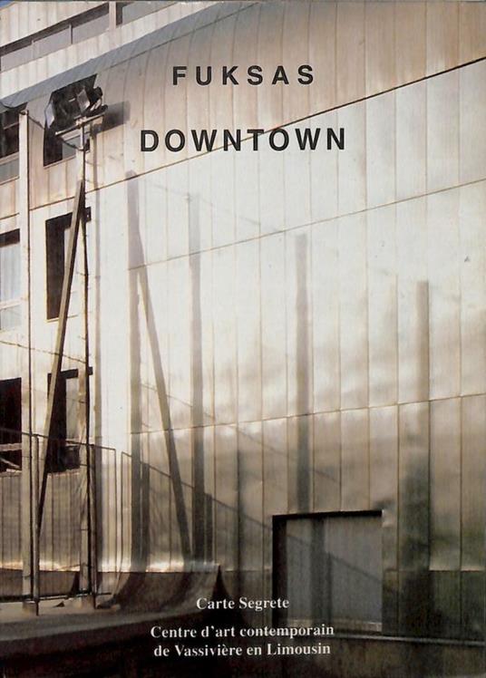Downtown 1992-94 - Massimiliano Fuksas - copertina