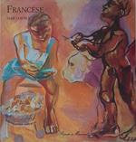 Franco Francese. Elegie del sole e del crepuscolo. Dipinti 1952-1991