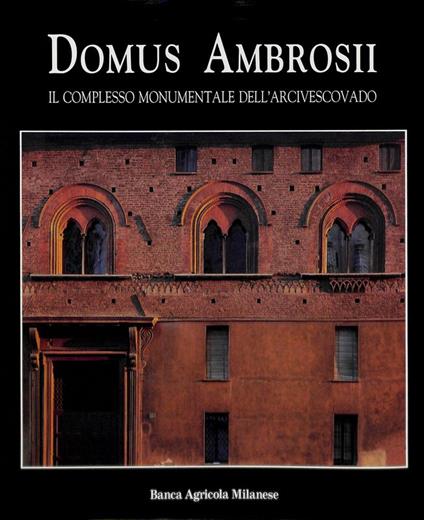 Domus Ambrosii. Il complesso monumentale dell' Arcivescovado - copertina