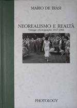 Neorealismo e realtà. Vintage photographs 1947-1960