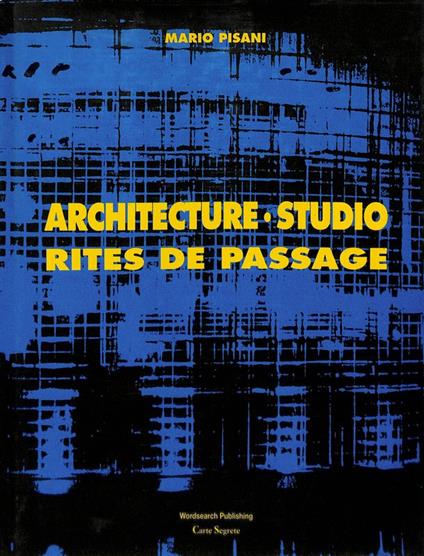 Architecture studio. Rites de passage - Mario Pisani - copertina