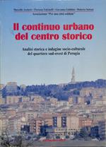 Il continuo urbano del centro storico. Analisi storica e indagine socio culturale del quartiere sud-ovest di Perugia