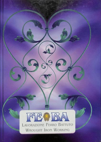 FEBA lavorazione ferro battuto. Catalogo 01/98 - copertina