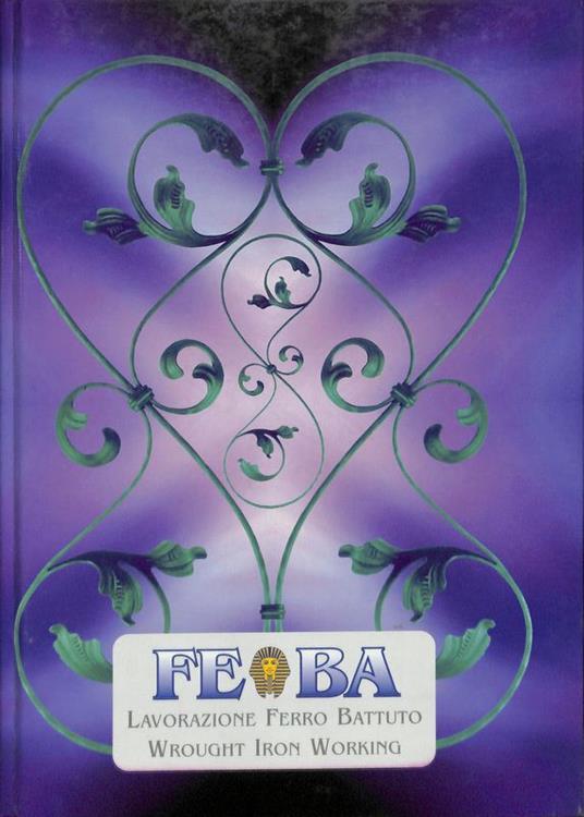 FEBA lavorazione ferro battuto. Catalogo 01/98 - copertina