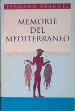 Memorie del mediterraneo. Preistoria e antichità