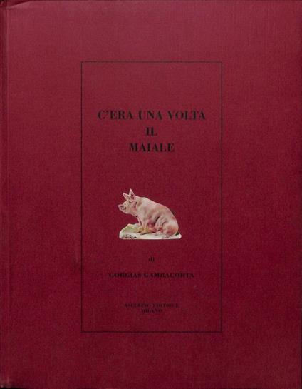 C'era una volta il maiale - Gorgias Gambacorta - copertina