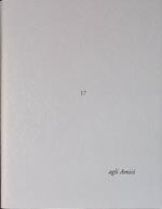 Agli Amici n.17. Lettera di Dino Carlesi. Lettera agli amici che si indignano ancora... Incisione di Stefano Ballantini