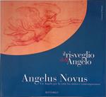 Il risveglio dell'Angelo. Angelus Novus. Un Angelo per la città fra antico e contemporaneo