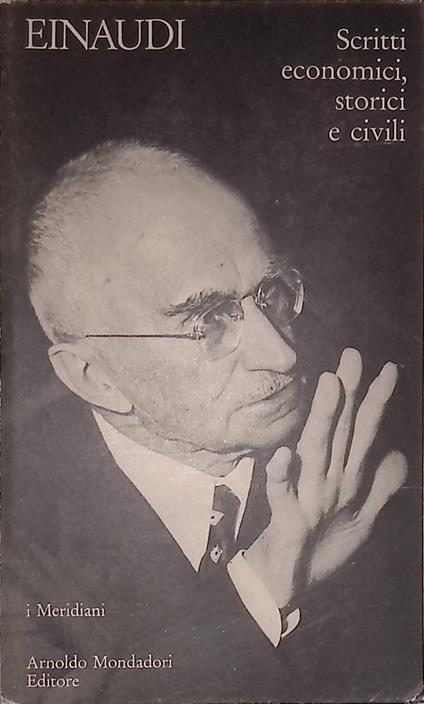 Luigi Einaudi. Scritti economici, storici e civili - R. Romano - copertina