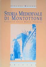 Storia Medioevale di Montottone. Castello della Marca Fermana