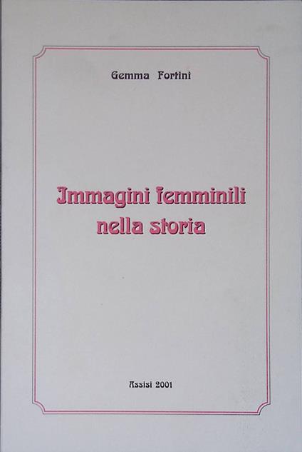 Immagini femminili nella storia - Gemma Fortini - copertina