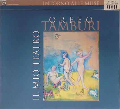 Orfeo Tamburi. Il mio teatro - Flavio Caroli - copertina