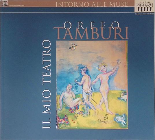 Orfeo Tamburi. Il mio teatro - Flavio Caroli - copertina