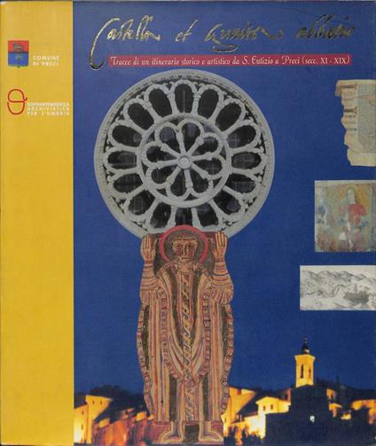 Castella et Guaita abbatie. Tracce di un itinerario storico e artistico da S.Eutizio a Preci ( secc. XI - XIX ) - Alessandro Bianchi - copertina