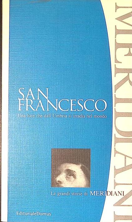 San Francesco. Una luce che dall'Umbria si irradia nel mondo - copertina