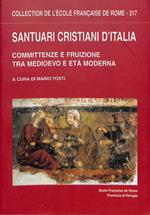 Santuari cristiani d'Italia. Committenze e fruizione tra Medioevo e età Moderna