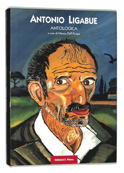 Antonio Ligabue. Antologica - Marzio Dell'Acqua - copertina