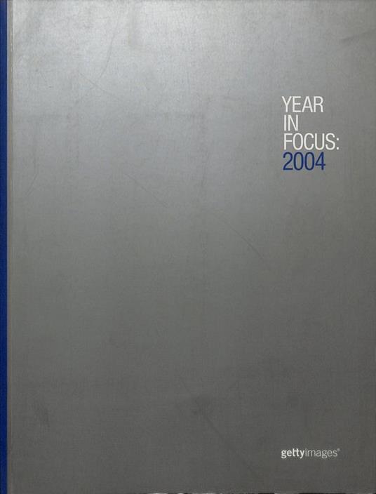 Year in focus. 2004 - copertina