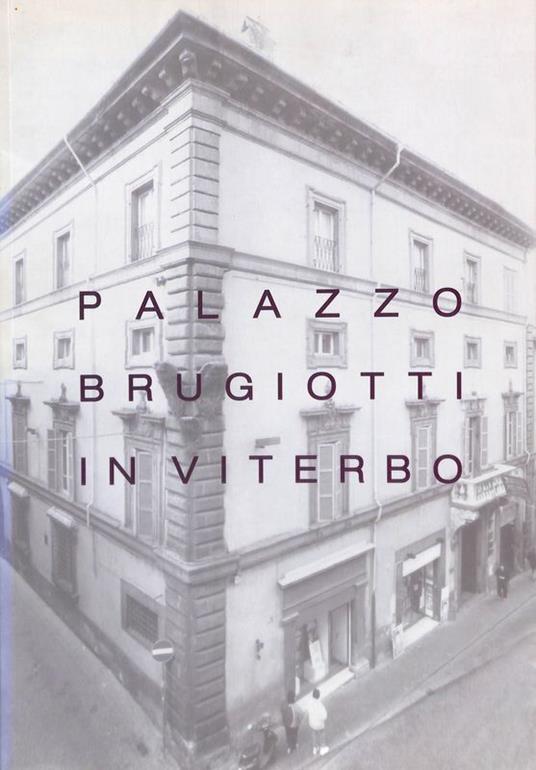 Palazzo Brugiotti in Viterbo - copertina