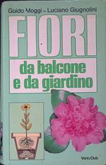 Fiori da balcone e da giardino