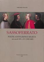 Sassoferrato. Politica, Istituzioni e Società nei secoli XIV e XV. 1300-1460