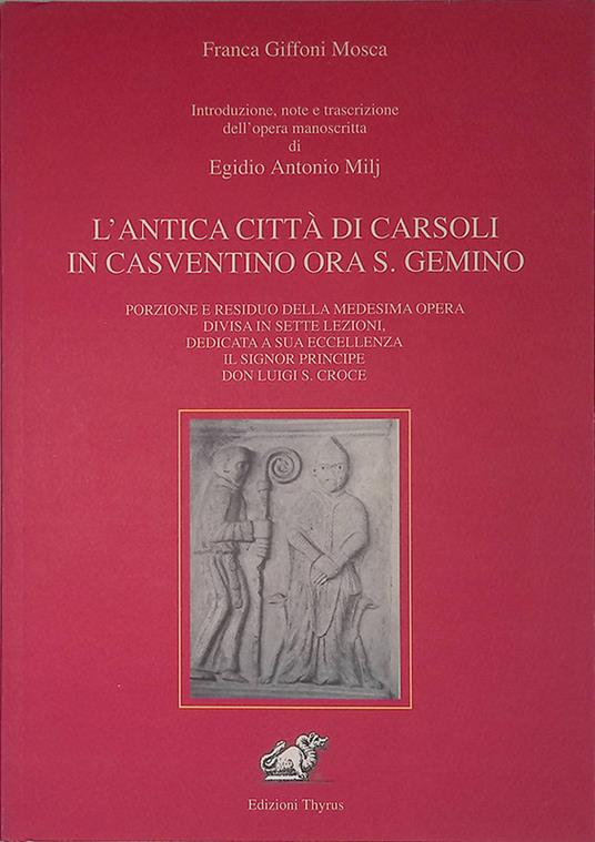 L' antica città di Carsoli in Casventino ora S. Gemino - copertina