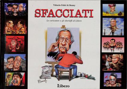 Sfacciati. Le caricature e gli sberleffi di Libero - Vittorio Feltri - copertina