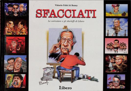 Sfacciati. Le caricature e gli sberleffi di Libero - Vittorio Feltri - copertina
