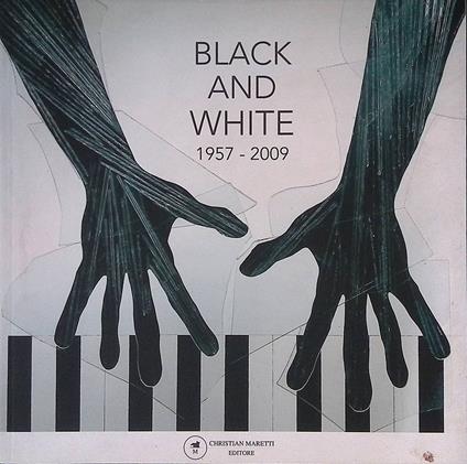 Black and White 1957-2009 - Maurizio Calvesi - copertina