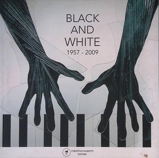 Black and White 1957-2009 - Maurizio Calvesi - copertina