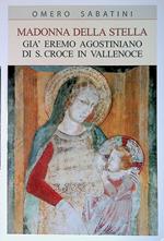 Madonna della Stella. Già eremo agostiniano di S.Croce in Vallenoce