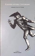 Candido ovvero l'ottimismo. Liberamente tratto da Voltaire