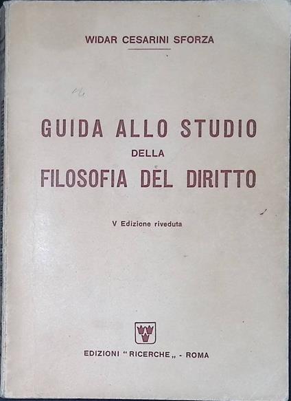 Guida allo studio della filosofia del diritto - Widar Cesarini Sforza - copertina