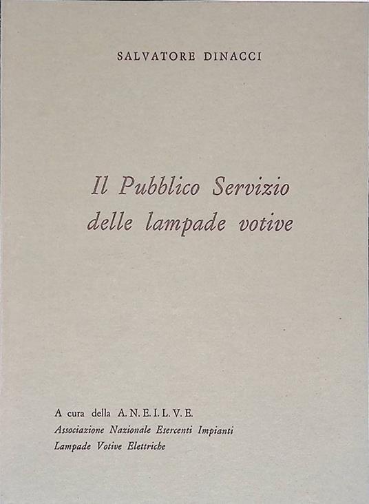 Il pubblico servizio delle lampade votive - Salvatore Dinacci - copertina