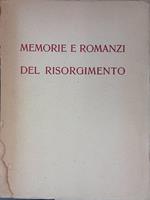 Memorie e romanzi del Risorgimento. Pellico, Settembrini, Abba, Azeglio, Ruffini, Nievo, Guerrazzi