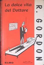 La dolce vita del Dottore