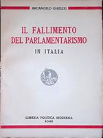 Il fallimento del parlamentarismo in Italia