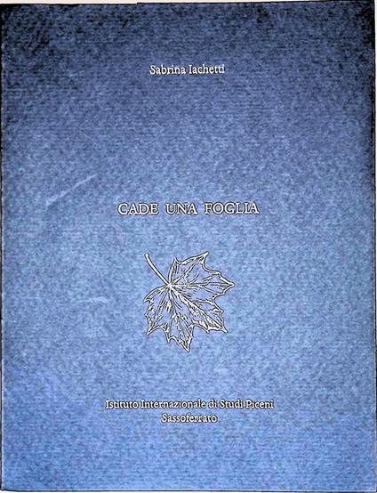 Cade una foglia - Sabrina Iachetti - copertina