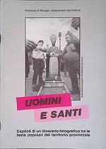 Uomini e santi. Capitoli di un itinerario fotografico tra le feste popolari del territorio provinciale
