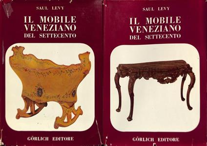 Il mobile veneziano del Settecento. Due volumi. (Ed. del 1964) - Saul Levy - copertina