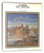 Gaspar Van Wittel. Il pittore di Roma moderna