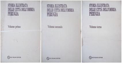 Storia illustrata delle città dell'Umbria. Perugia. (tre volumi) - copertina