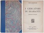 I cercatori di diamanti