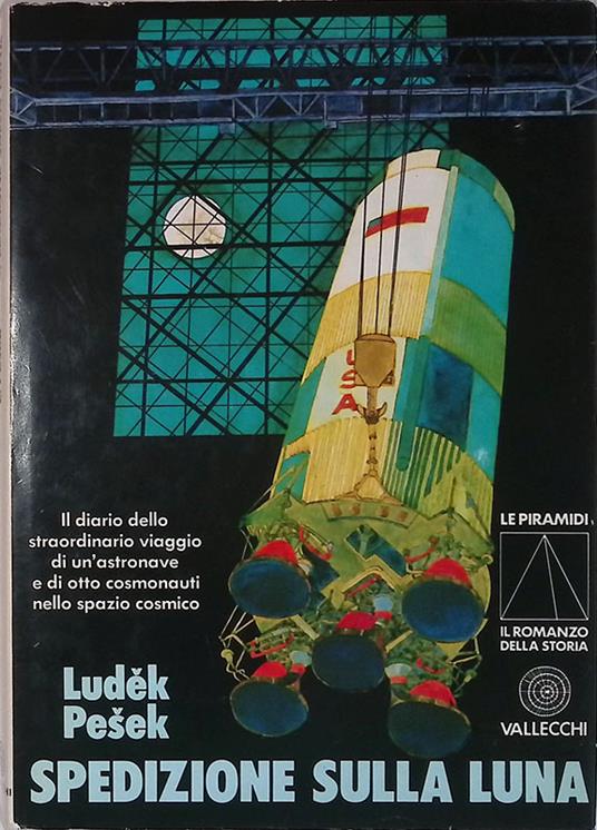 Spedizione sulla luna. Il diario dello straordinario viaggio di un'astronave e di otto cosmonauti nello spazio cosmico - Ludek Pesek - copertina