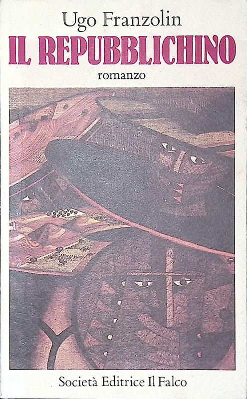 Il repubblichino - Ugo Franzolin - copertina